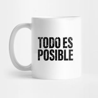 Todo es posible Mug